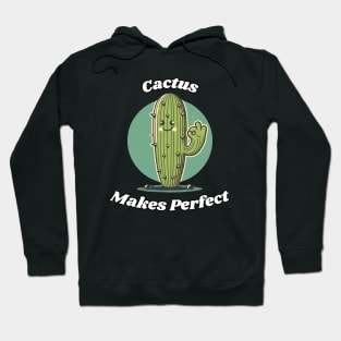 Cactus Makes Perfect Hoodie